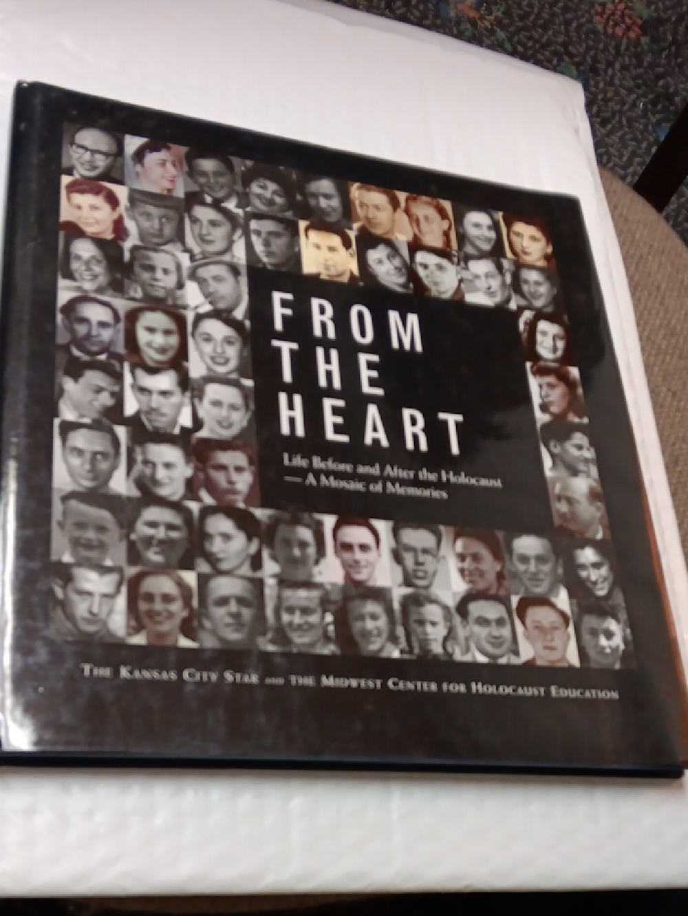 From The Heart: Life Before and After the Holocaust ~ A Mosaic of Memories